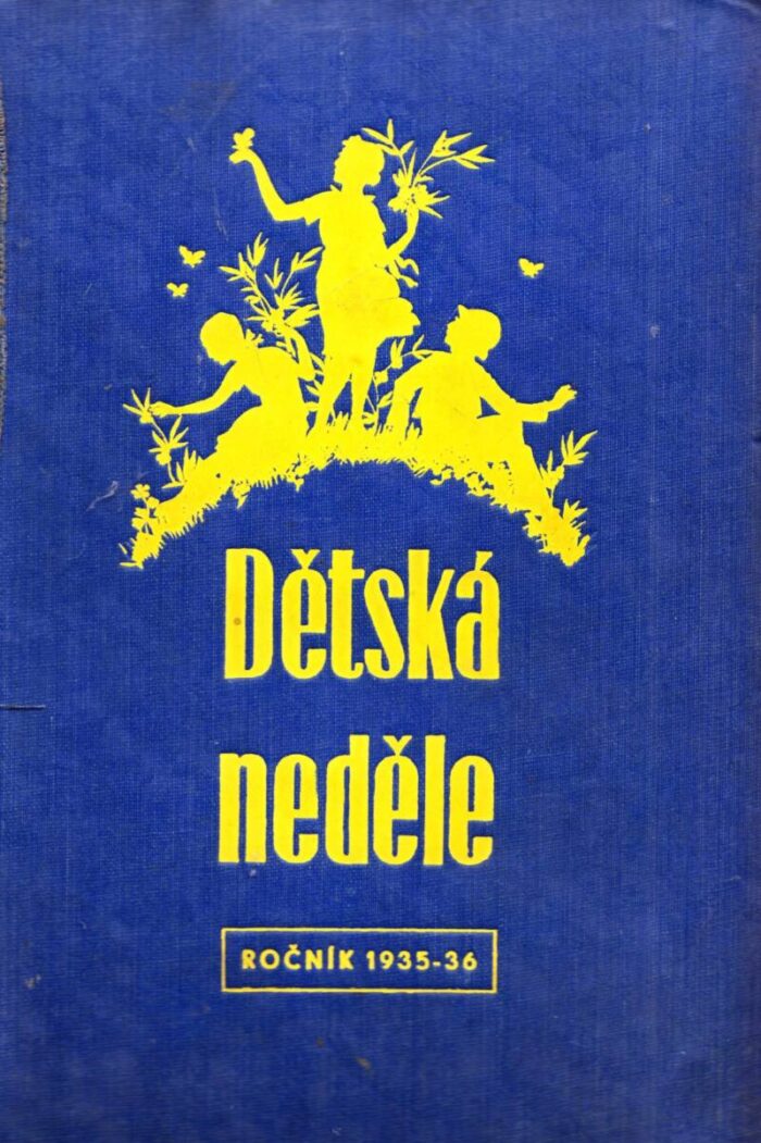 1.ročník časopisu DĚTSKÁ NEDĚLE (1.časť)